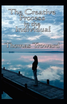 The Creative Process in the Individual illustrated edition