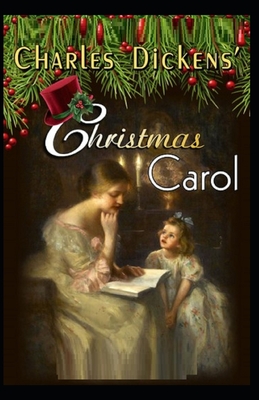 Christmas Carol: Illustrated Edition