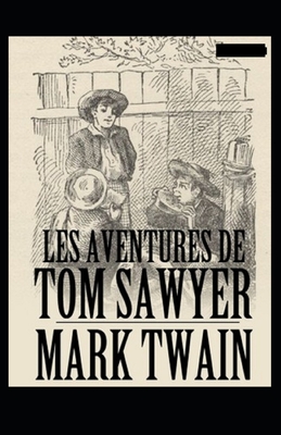Les Aventures de Tom Sawyer Annoté
