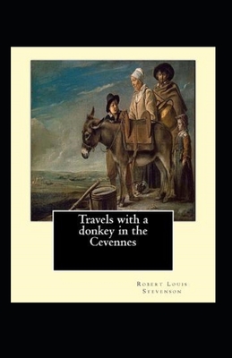 Travels with a Donkey in the Cevenne Annotated