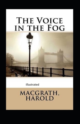 The Voice in the Fog Illustrated