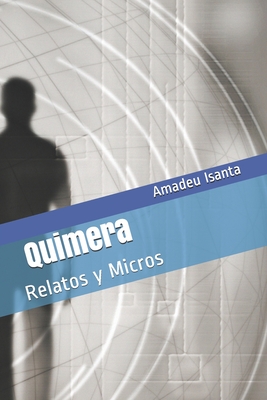Quimera: Relatos y Micros