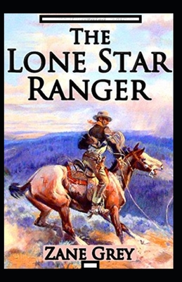 The Lone Star Ranger Annotated