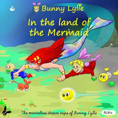 Bunny Lylie in the land of the Mermaid