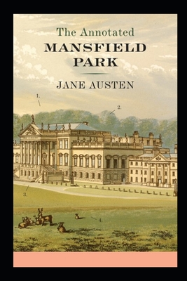 Mansfield Park: (Annotated Edition)