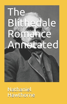 The Blithedale Romance Annotated