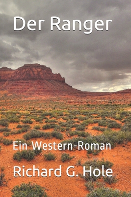 Der Ranger: Ein Western-Roman