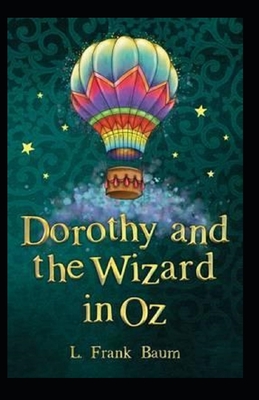 Dorothy and the Wizard in Oz Annotated