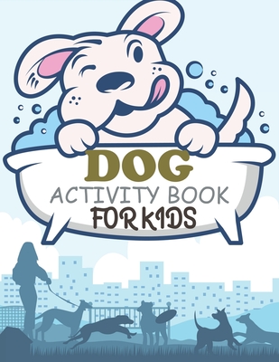 Dog Activity Book For Kids: Dog Coloring Book