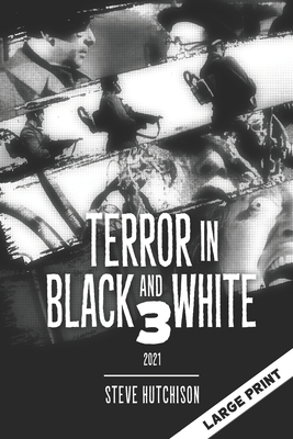 Terror in Black and White 3: Large Print