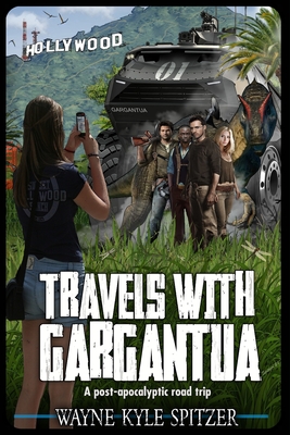 Travels With Gargantua: A Post-apocalyptic Road Trip