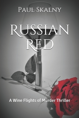 Russian Red: A Wine Flights of Murder Thriller