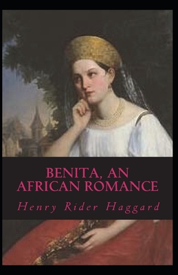 Benita, An African Romance Annotated