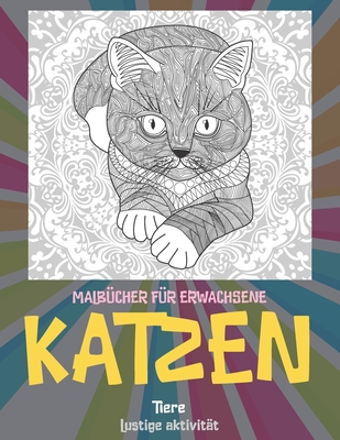 Malb�cher f�r Erwachsene - Lustige Aktivit�t - Tiere - Katzen