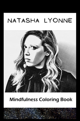 Mindfulness Coloring Book: Natasha Lyonne Inspired Artistic Illustrations