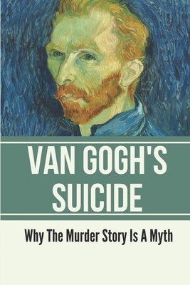Van Gogh's Suicide: Why The Murder Story Is A Myth: Vincent Van Gogh Ear