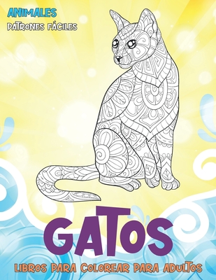 Libros para colorear para adultos - Patrones fáciles - Animales - Gatos