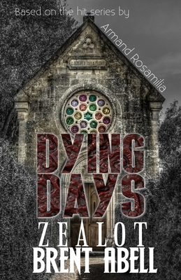 Dying Days: Zealot