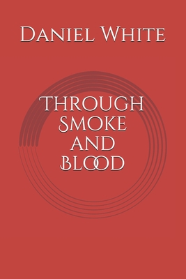 Through Smoke and Blood