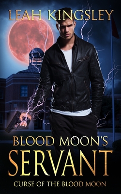 Blood Moon's Servant: A Paranormal Thriller