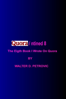 Quora/Ntined-8: The Eighth Book I Wrote On Quora