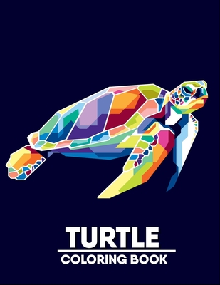 Turtle coloring book: Adult coloring book for turtle Lovers