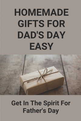Homemade Gifts For Dad's Day Easy: Get In The Spirit For Father's Day: Diy Wonderful Wreath Patterns