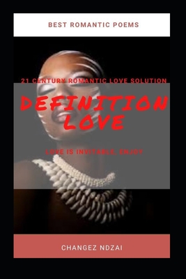 Definition Love: Best Romantic Poems