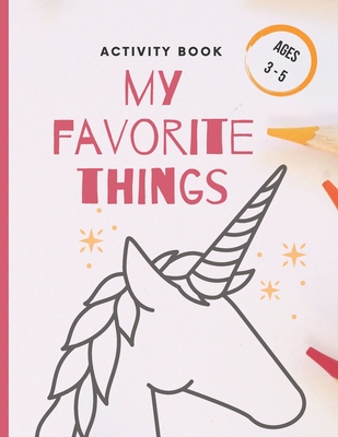 My Favorite Things: Activity book Ages 3-5