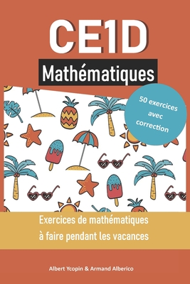 CE1D mathématiques: Exercices de mathématiques à faire pendant les vacances
