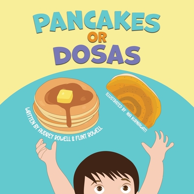 Pancakes or Dosas