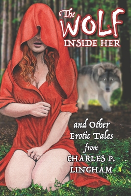 The Wolf Inside Her: and Other Erotic Stories