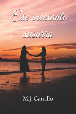 Ese incesante susurro