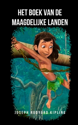 Het boek van de maagdelijke landen: De jungleboekklassieker die verfilmd is