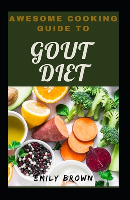 Awesome Cooking Guide To Gout Diet