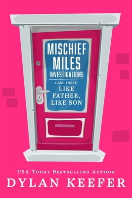 Case Three: Like Father, Like Son: An LGBT Private Detective Mystery Series
