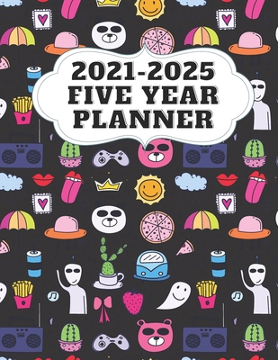 2021-2025 Five Year Planner: Business Planners, Agenda Schedule Organizer Logbook and Journal