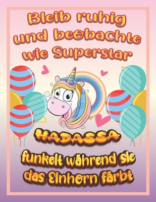 Bleib ruhig und beobachte wie Superstar Hadassa funkelt während sie das Einhorn färbt: Geburtstagsgeschenk und alle glücklichen Anlässe für Hadassa