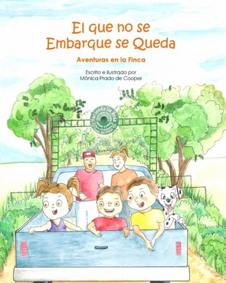 El que no se Embarque se Queda: Aventuras en la Finca