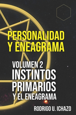 Personalidad y Eneagrama: Instintos Primarios y Eneagrama