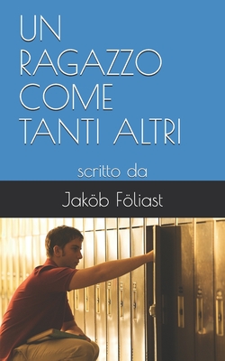 Un Ragazzo Come Tanti Altri