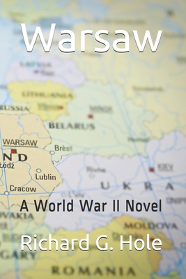 Warsaw: A World War II Novel