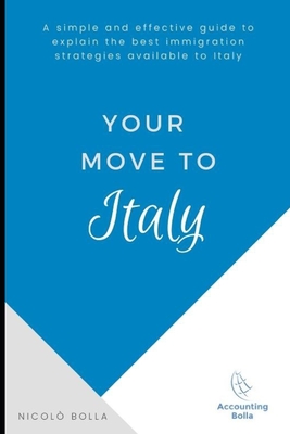 Your move to Italy: Learn how to move and to settle with comfort in Italy