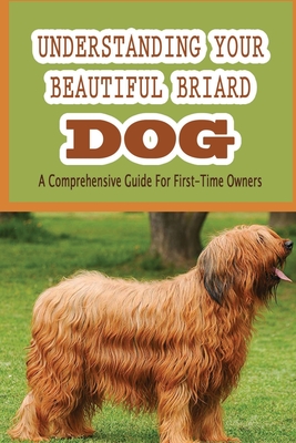 Understanding Your Beautiful Briard Dog: A Comprehensive Guide For First-Time Owners: Briard Grooming Tools