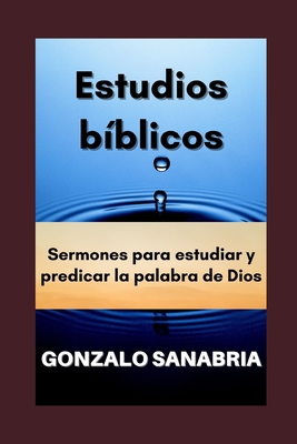 Estudios bíblicos: Sermones de la Biblia