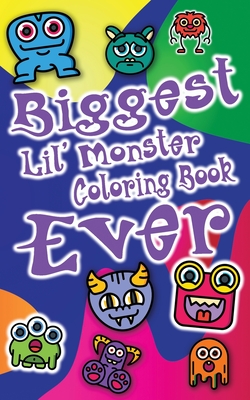 Biggest Lil' Monster Coloring Book Ever: Fun with Monsters, Numbers, Letters, Words: Big Activity Workbook for Toddlers & Kids