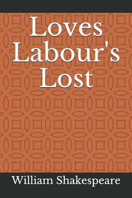 Loves Labour's Lost