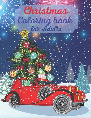 Christmas Coloring book for Adults: 50 Amazing Illustrations with Winter and Holidays Theme - Stress-Relieving designs - Coloring book for Relaxation