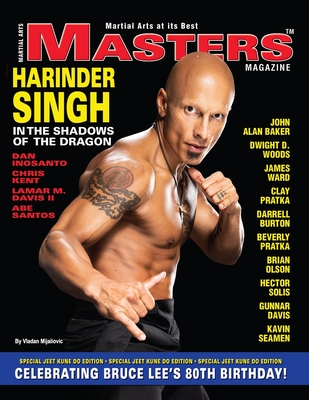 MASTERS Magazine - Harinder Singh: Celebrating Bruce Lee's 80th Birthday