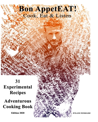 Bon AppetEAT!: Cook, Eat & Listen